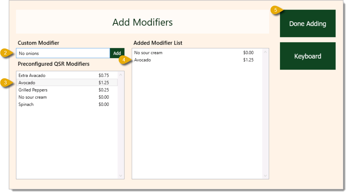 Image of the Add Modifiers window. Step 2 is for a customer modifier, 3 is for preconfigured modifiers, 4 is for the added modifier list, and 5 shows the Done Adding button.