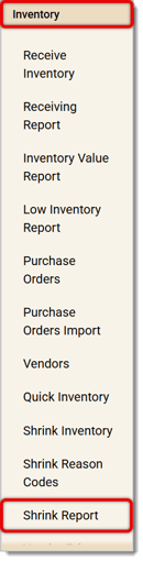 Image showing how to go to the Shrink Report in the Inventory menu of the  system's Back End.